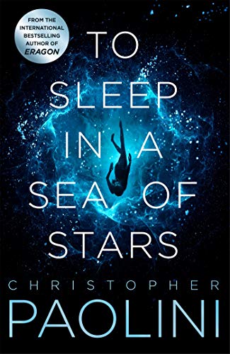 Beispielbild fr To Sleep in a Sea of Stars: Christopher Paolini (Fractalverse, 1) zum Verkauf von WorldofBooks