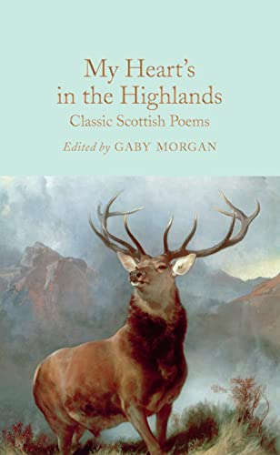 Imagen de archivo de My Heart's in the Highlands: Classic Scottish Poems a la venta por ThriftBooks-Dallas