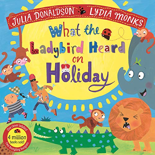 9781529051421: What the Ladybird Heard on Holiday
