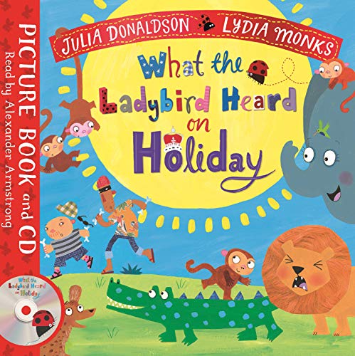 9781529051513: What the Ladybird Heard on Holiday