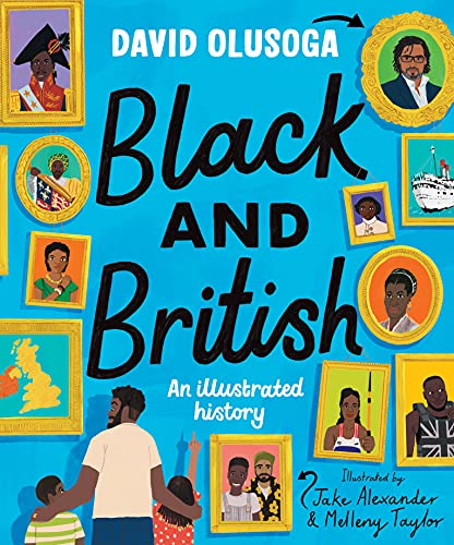 Stock image for Black and British: An Illustrated History for sale by WorldofBooks