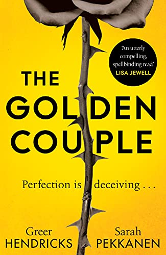 Beispielbild fr The Golden Couple: Greer Hendricks & Sarah Pekkanen zum Verkauf von WorldofBooks