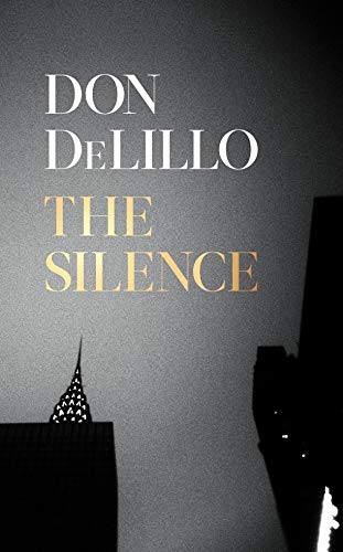 Beispielbild fr The Silence: a novel zum Verkauf von WorldofBooks