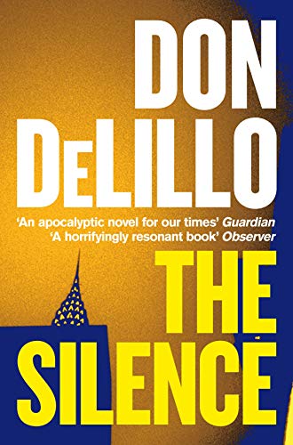 9781529057102: The Silence: Don DeLillo
