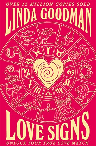 Stock image for Linda Goodmans Love Signs the Classic Astrology Book on Love for sale by Universal Store