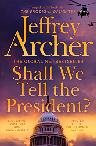 Stock image for Shall We Tell the President? (Kane and Abel series, 3) for sale by WorldofBooks