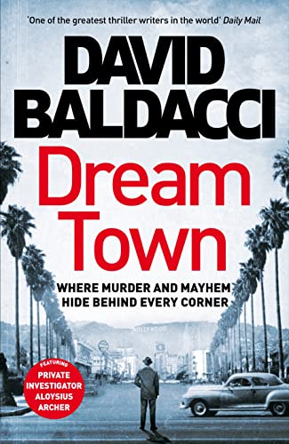 9781529061840: Dream Town: David Baldacci: 3 (Private Investigator Archer, 3)