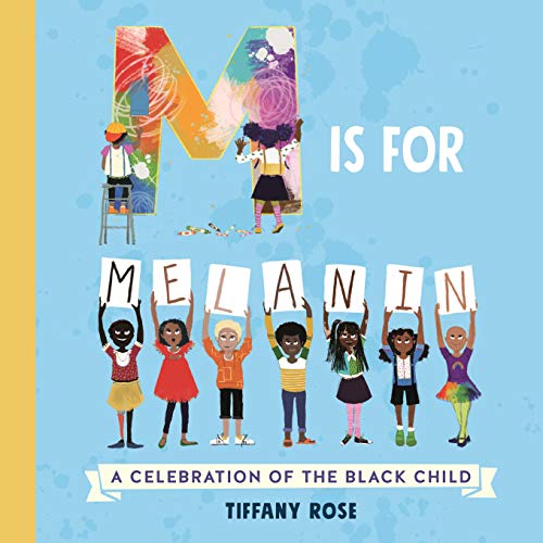 Stock image for M is for Melanin: A Celebration of the Black Child for sale by PlumCircle