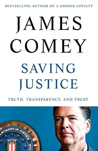 Beispielbild fr Saving Justice: Truth, Transparency, and Trust zum Verkauf von WorldofBooks