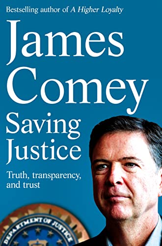 9781529062830: Saving Justice: Truth, Transparency, and Trust