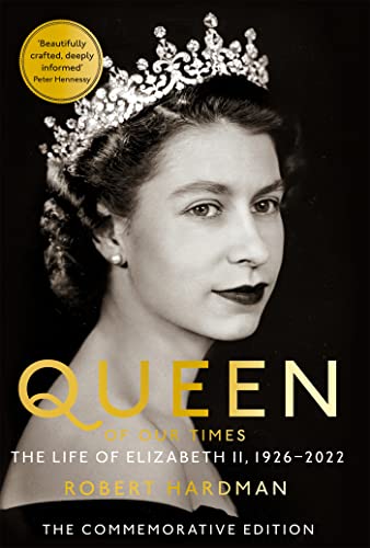 Stock image for Queen of Our Times: The Life of Elizabeth II for sale by WorldofBooks