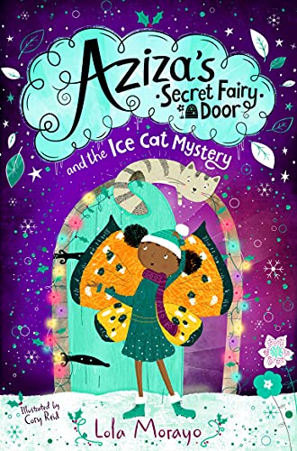 Stock image for Aziza's Secret Fairy Door and the Ice Cat Mystery for sale by Blackwell's