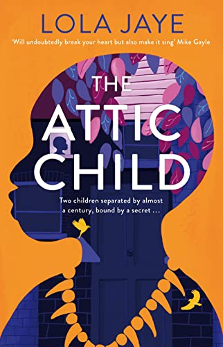 Stock image for The Attic Child: A powerful and heartfelt historical novel, shortlisted for the Diverse Book Awards for sale by WorldofBooks
