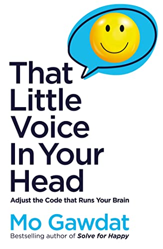 Stock image for That Little Voice In Your Head: Adjust the Code That Runs Your Brain for sale by GF Books, Inc.