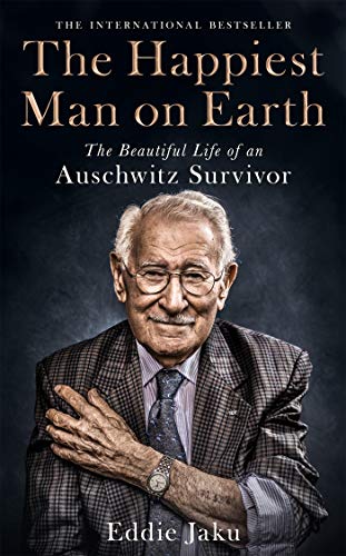 Stock image for The Happiest Man on Earth: The Beautiful Life of an Auschwitz Survivor for sale by WorldofBooks