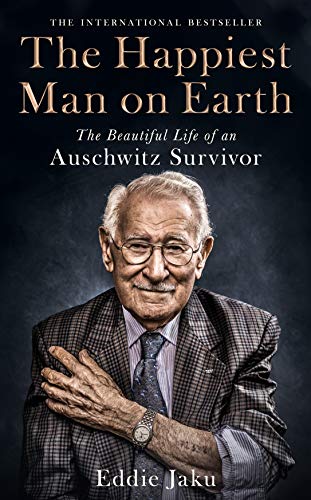 Stock image for The Happiest Man on Earth: The Beautiful Life of an Auschwitz Survivor for sale by KuleliBooks