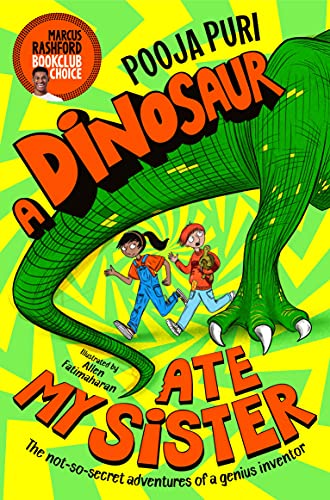Stock image for A Dinosaur Ate My Sister: A Marcus Rashford Book Club Choice (A Dinosaur Ate My Sister, 1) for sale by WorldofBooks