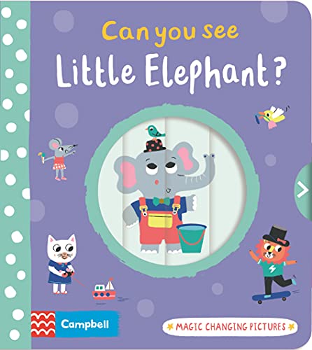 Stock image for Can you see Little Elephant?: Magic changing pictures for sale by WorldofBooks