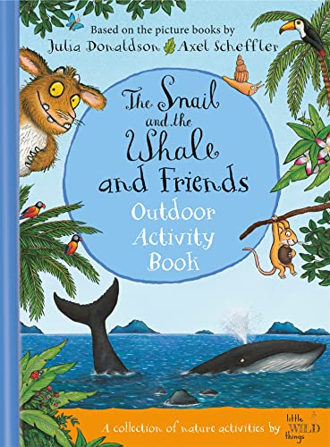 Beispielbild fr The Snail and the Whale and Friends zum Verkauf von Blackwell's