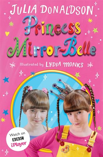 Stock image for Princess Mirror-Belle: TV tie-in (Princess Mirror-Belle, 1) for sale by WorldofBooks
