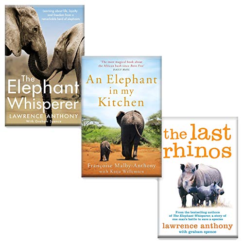 Stock image for Lawrence Anthony 3 Books Collection Set (The Elephant Whisperer, An Elephant in My Kitchen & The Last Rhinos) for sale by Ergodebooks