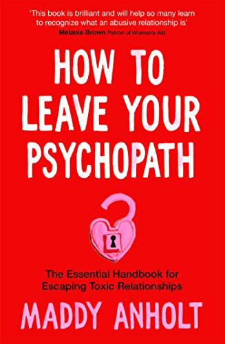 Stock image for How to Leave Your Psychopath for sale by Blackwell's