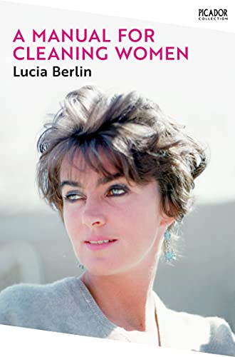 9781529077223: A Manual for Cleaning Women: Lucia Berlin