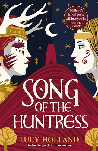 9781529077414: The Song of the Huntress: Lucy Holland