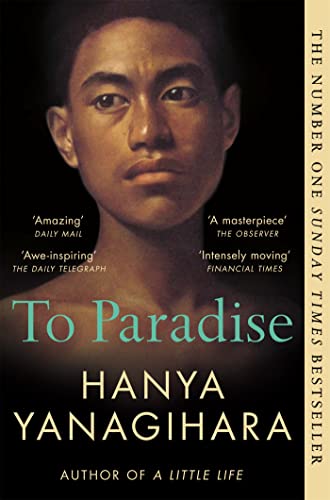 Beispielbild für To Paradise: From the Author of A Little Life zum Verkauf von WorldofBooks