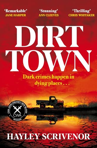 9781529080285: Dirt Town: Winner of the Cwa New Blood Dagger 2023