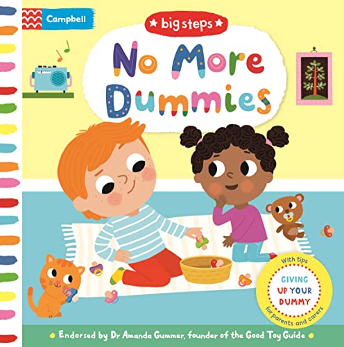 Stock image for No More Dummies: Giving Up Your Dummy (Campbell Big Steps, 9) for sale by AwesomeBooks