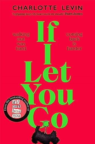 Beispielbild fr If I Let You Go: The Heartbreaking, Shocking Richard and Judy Book Club Pick zum Verkauf von WorldofBooks