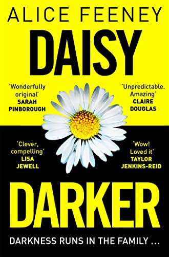 Stock image for Daisy Darker: A Gripping Psychological Thriller With a Killer Ending You'll Never Forget for sale by WorldofBooks