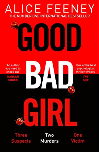 Stock image for Good Bad Girl: The latest gripping, twisty thriller from the million copy bestselling author for sale by WorldofBooks