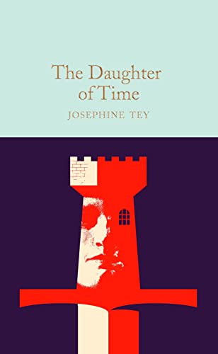 Beispielbild fr The Daughter of Time: Josephine Tey (Macmillan Collectors Library, 359) zum Verkauf von Reuseabook