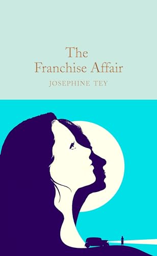 Stock image for The Franchise Affair: Josephine Tey (Macmillan Collector's Library, 360) for sale by WorldofBooks