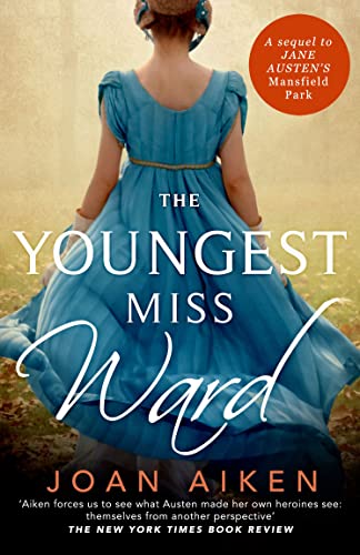 9781529093056: The Youngest Miss Ward: A Jane Austen Sequel