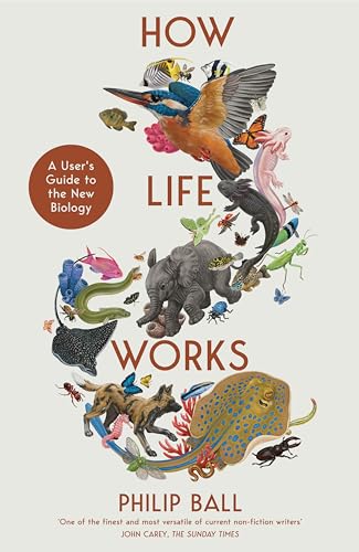Beispielbild fr How Life Works: A User  s Guide to the New Biology zum Verkauf von WorldofBooks