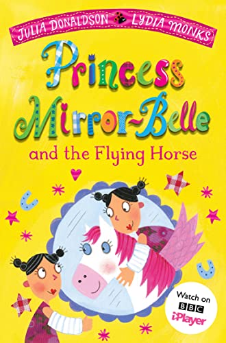 Beispielbild fr Princess Mirror-Belle and the Flying Horse zum Verkauf von Blackwell's