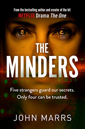 Stock image for The Minders: Five strangers guard our secrets. Four can be trusted. for sale by WorldofBooks