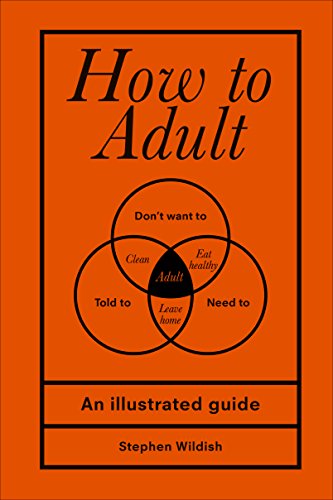 Stock image for How to Adult for sale by AwesomeBooks