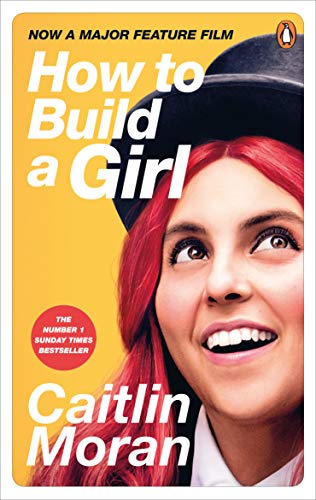 Beispielbild fr How to Build a Girl zum Verkauf von WorldofBooks