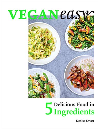 Imagen de archivo de Veganeasy!: Delicious Food in 5 Ingredients a la venta por WorldofBooks