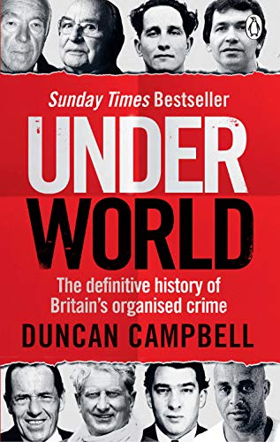 Imagen de archivo de Underworld: The definitive history of Britain  s organised crime a la venta por WorldofBooks