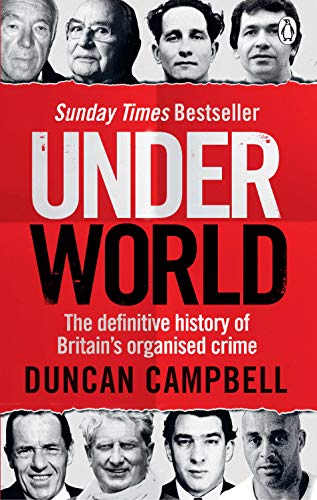 Stock image for Underworld: The Definitive History of Britain's Organised Crime for sale by SecondSale