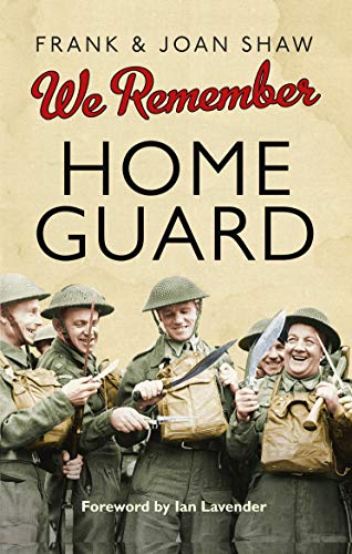 Beispielbild fr We Remember the Home Guard zum Verkauf von Bahamut Media