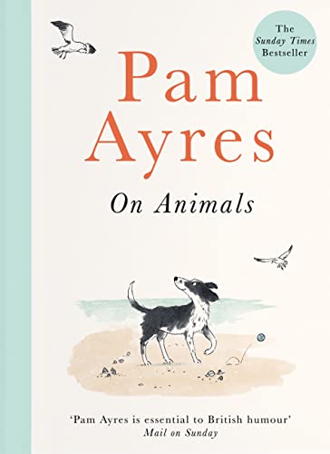 9781529104967: Ayres on Animals