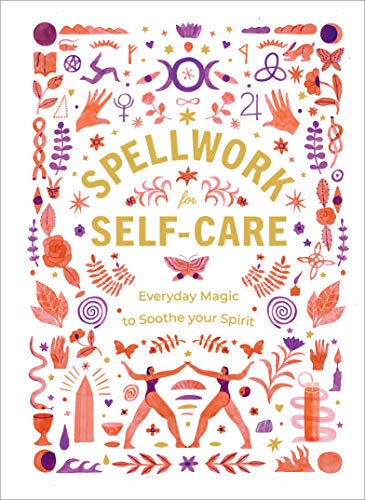 Beispielbild für Spellwork for Self-Care: Everyday Magic to Soothe Your Spirit zum Verkauf von WorldofBooks