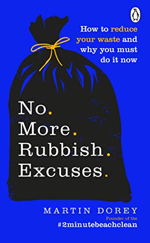 Stock image for No More Rubbish Excuses for sale by Blackwell's