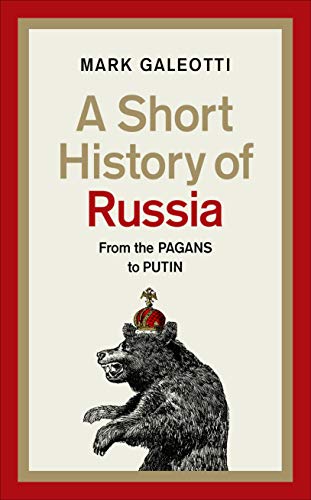 Beispielbild fr A Short History of Russia: From the Pagans to Putin zum Verkauf von WorldofBooks